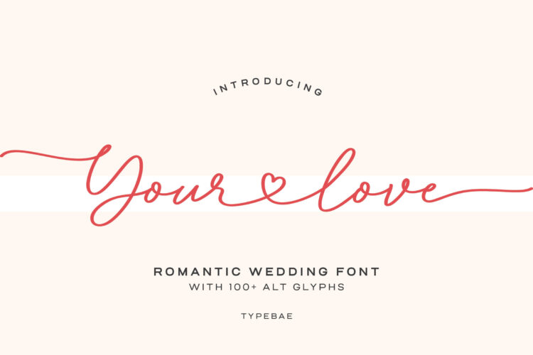 Your Love - Romantic Wedding Font
